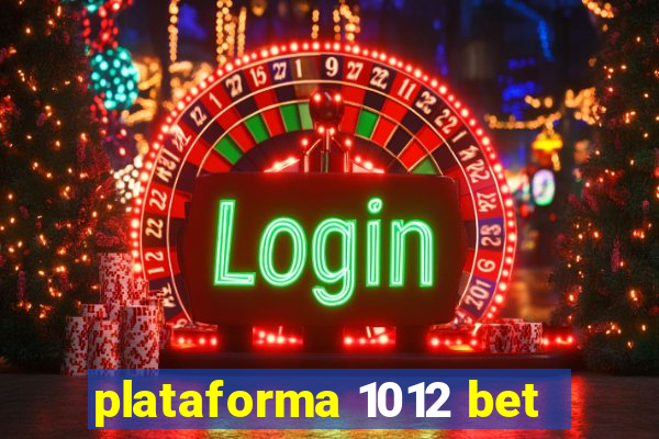 plataforma 1012 bet